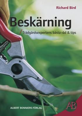 Beskärning : Trädgårdsexpertens bästa råd & tips