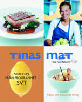 Tinas mat : 50 recept från programmet i SVT