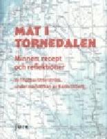 Mat i Tornedalen – Minnen, recept och reflektioner