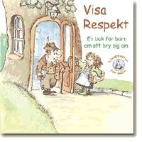 Visa respekt : en bok för barn om att bry sig om