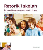 Retorik i skolan : en grundläggande arbetsmodell i 12 steg