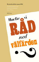 Hur får vi råd med välfärden? Konjunkturrådets rapport 2014