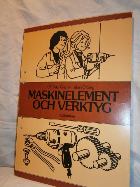 Maskinelement och verktyg
