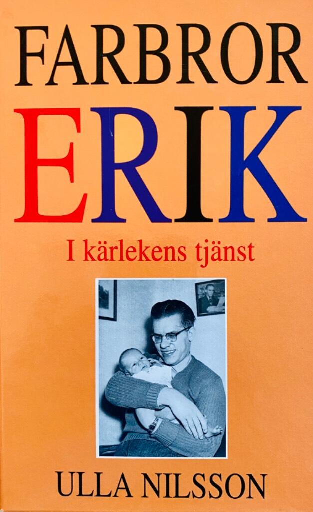 Farbror Erik : i kärlekens tjänst