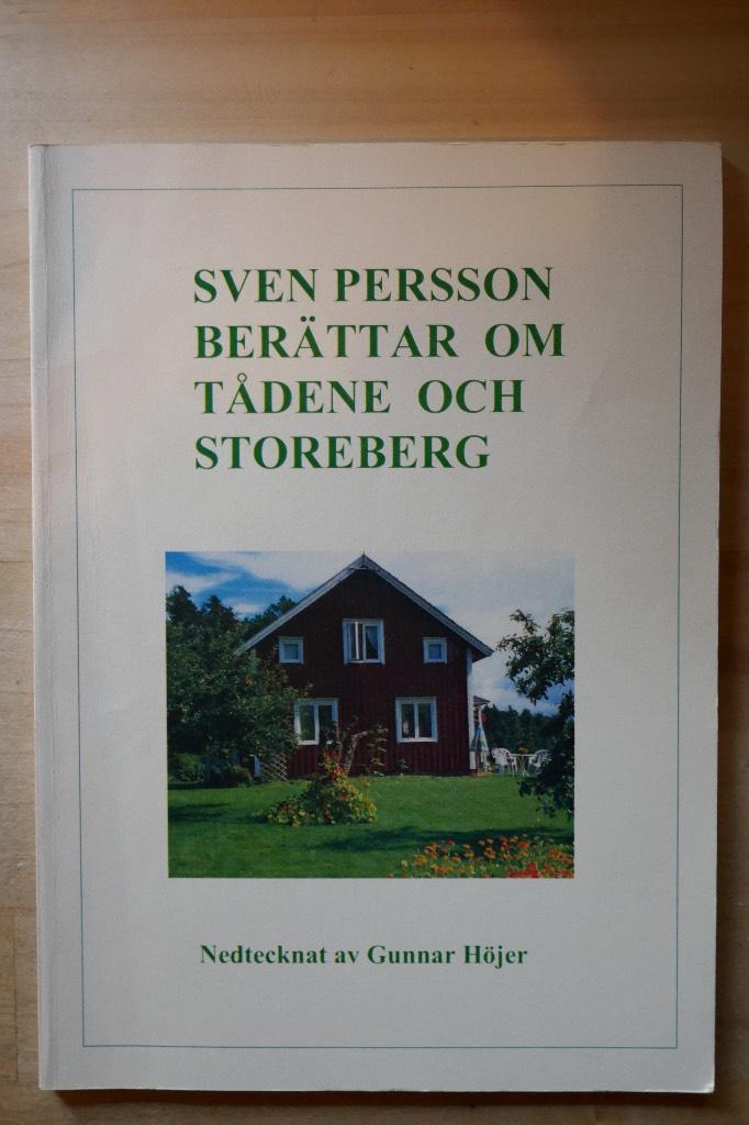 Sven Persson berättar om Tådene och Storeberg
