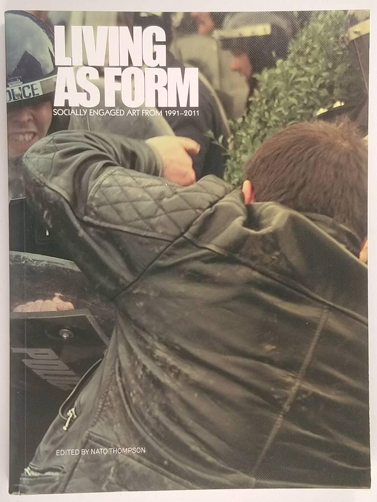 Living as form - socially engaged art from 1991-2011