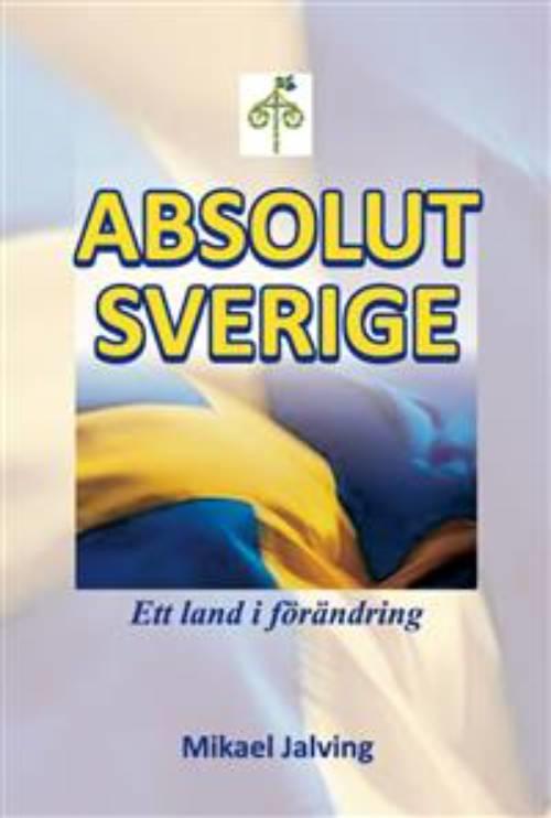 Absolut Sverige : ett land i förändring