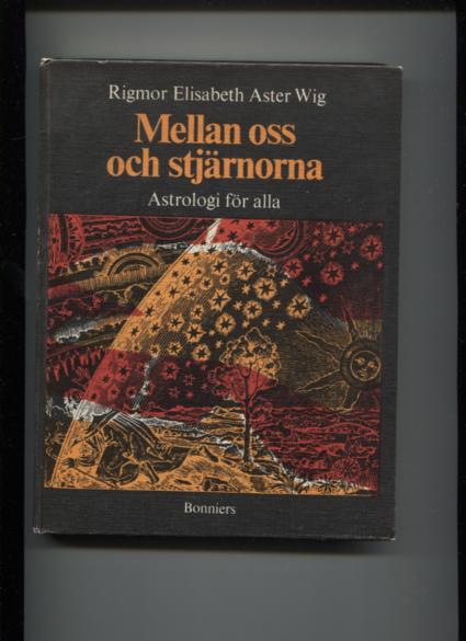 Mellan oss och stjärnorna : astrologi för alla