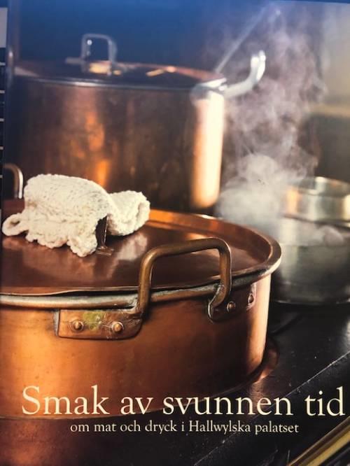 Smak av svunnen tid : [om mat och dryck i Hallwylska palatset