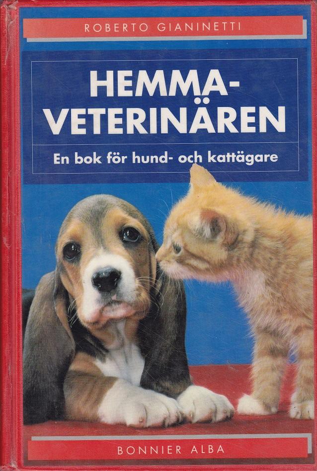 Hemmaveterinären : en bok för hund- och kattägare