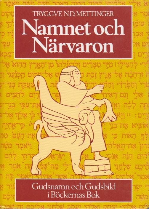 Namnet och närvaron : gudsnamn och gudsbild i böckernas bok