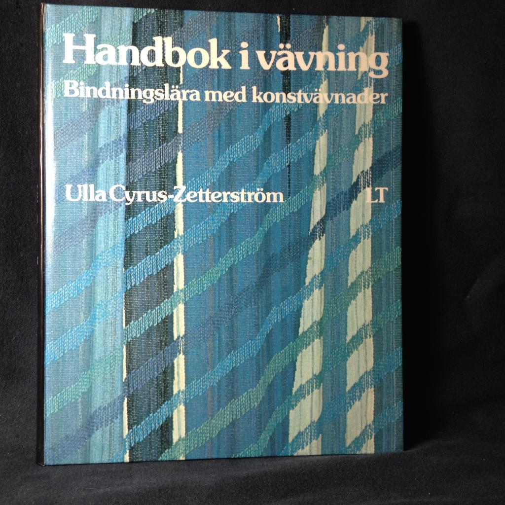 Handbok i vävning : bindningslära med konstvävnader