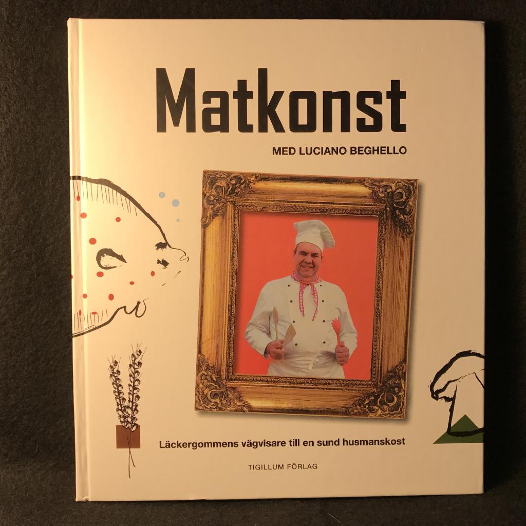 Matkonst : läckergommens vägvisare till en sund husmanskost