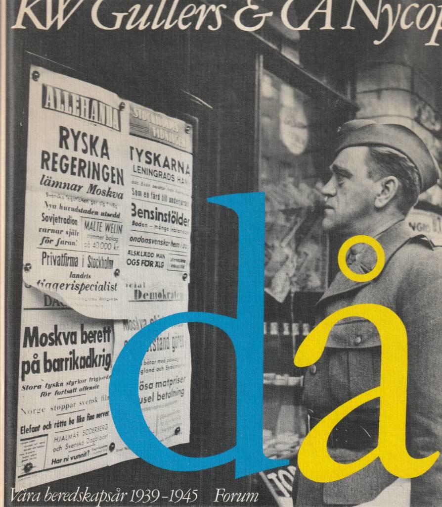 Då : våra beredskapsår 1939-1945