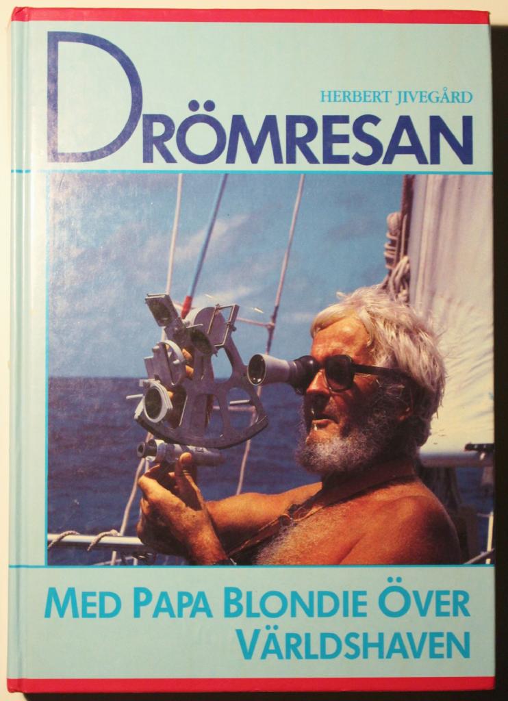 Drömresan : med Papa Blondie över världshaven