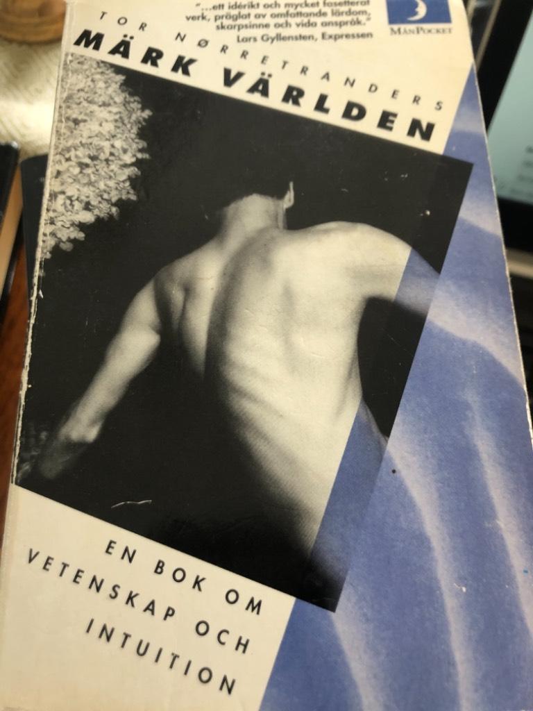 Märk världen : en bok om vetenskap och intuition