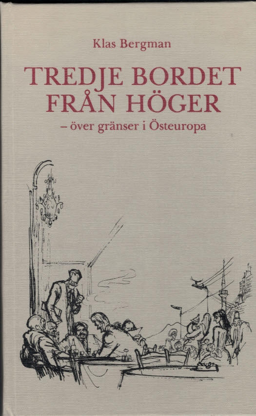 Tredje bordet från höger : över gränser i Östeuropa