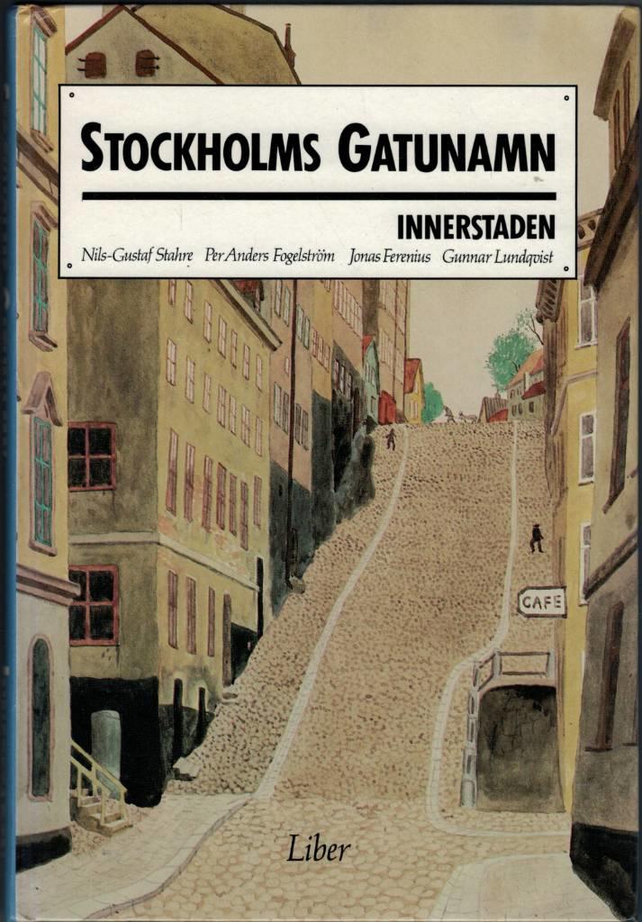 Stockholms gatunamn : innerstaden