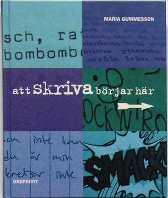 Att skriva börjar här : inspiration, idéer och fakta