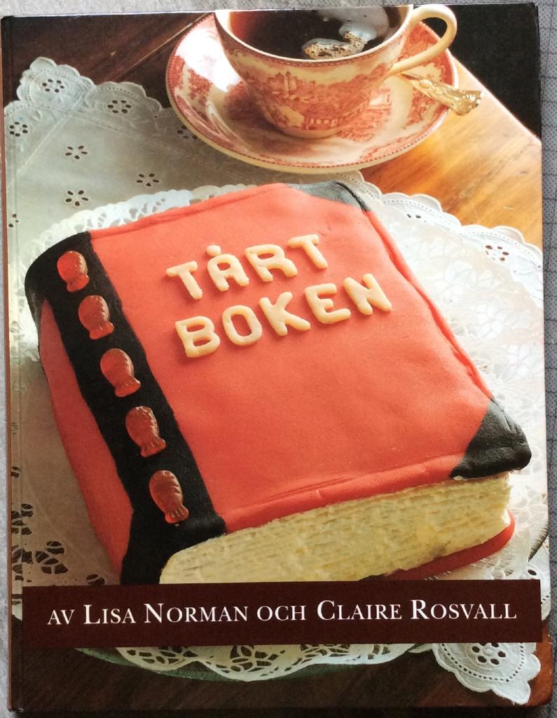 Tårtboken : en idébok om hur du själv kan baka och dekorera annorlunda, och roliga tårtor