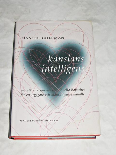 Känslans intelligens : om att utveckla vår emotionella kapacitet för ett tryggare och mänskligare samhälle