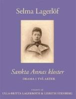 Sankta Annas kloster : drama i två akter