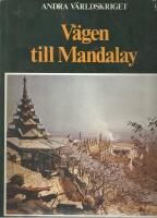 Andra vöärldskriget Vägen till Mandalay