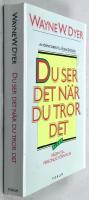 Du ser det när du tror det - Eller vägen till personlig förnyelse