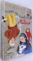 Flickan jag älskar heter Milena