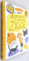 Morsning och good-bye, Zigge