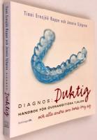 Diagnos: duktig : handbok för överambitiösa tjejer och alla andra som borde bry sig