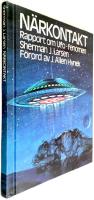 Närkontakt : rapport om Ufo-fenomen