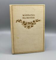 Mårbackablomster - Ur Selma Lagerlöfs arbeten samlade och till en födeledagsbukett hopbundna av Valborg Olander