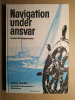Navigation under ansvar - Lärobok för skepparexamen