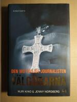 Välgörarna : den motvillige journalisten