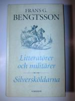Litteratörer och militärer : Silversköldarna : Essayer