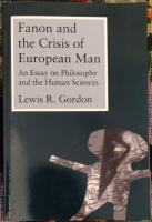 Fanon and the Crisis of European Man. An Essay on Philosophy and the Human Sciences