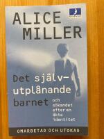 Det självutplånande barnet och sökandet efter en äkta identitet