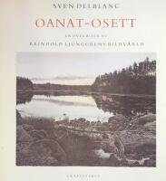 Oanat-osett : en överblick av Reinhold Ljunggrens bildvärld
