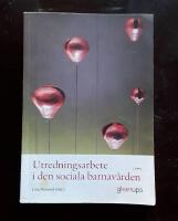 Utredningsarbete i den sociala barnavården