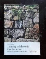Kunskap och lärande i socialt arbete: Om socialarbetare och viljan att veta