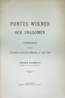 Pontus Wikner och ungdomen. Föredrag hållet i Göteborgs Kristliga Förening af Unge Män