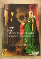 Frillor, fruar och herrar : en okänd kvinnohistoria
