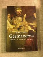 Germanerna : myten, historien, språken