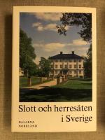 Slott och Herresäten i Sverige Dalarna Norrland