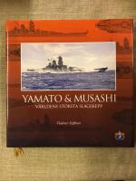 Yamato & Musashi : världens största slagskepp