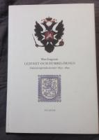 Lejonet och dubbelörnen : Finlands imperiella decennier 1830-1890
