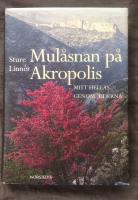 Mulåsnan på Akropolis : mitt Hellas genom tiderna