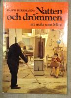 Natten och drömmen Att måla som Miró