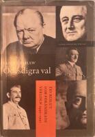 Ödesdigra val : tio beslut som förändrade världen 1940-1941